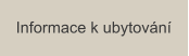 Informace k ubytování
