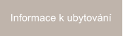 Informace k ubytování